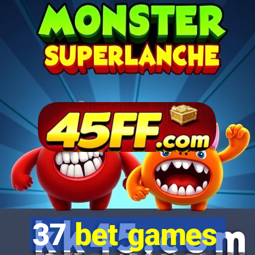 37 bet games